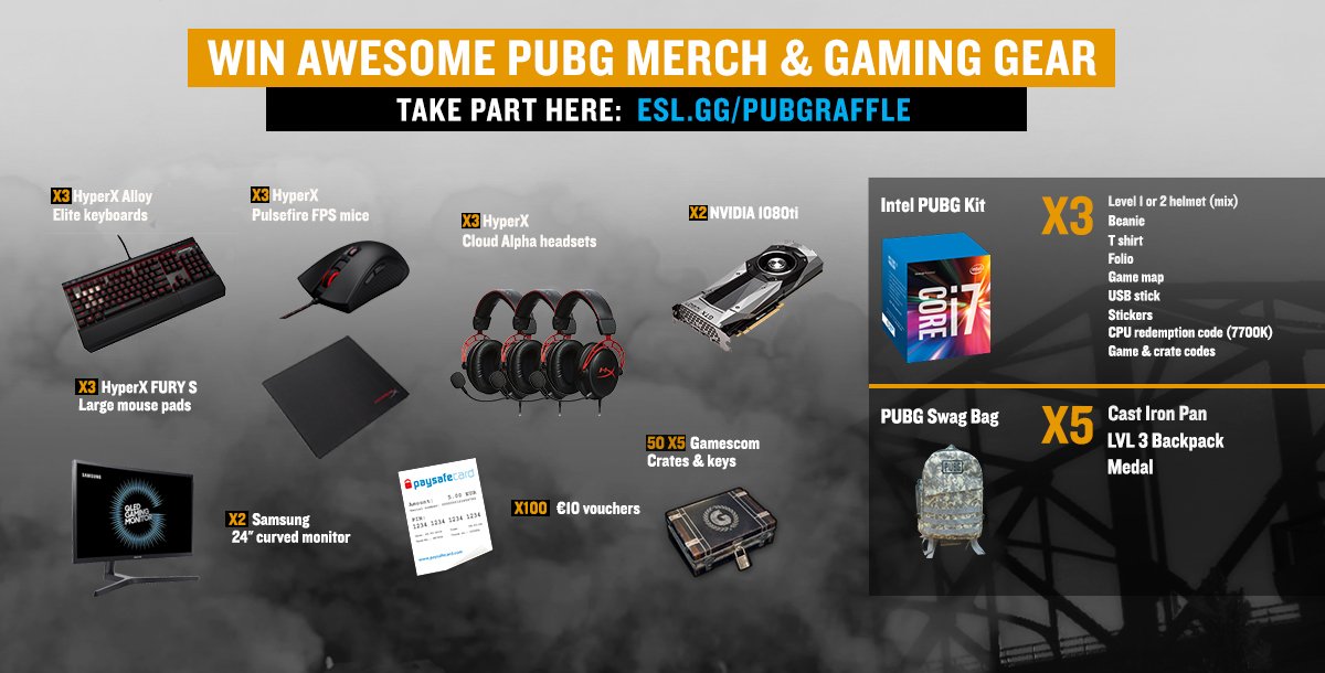 ESL PUBG (@eslpubg) on Twitter photo Win cool gaming gear and merch from <a href="/IntelGaming/">Intel Gaming</a>, <a href="/HyperX/">HyperX</a>, <a href="/Samsung/">Samsung Electronics</a>, <a href="/NVIDIAGeForce/">NVIDIA GeForce</a> & <a href="/paysafecard/">paysafecard</a> in our raffle!
esl.gg/pubgraffle Win cool gaming gear and merch from <a href="/IntelGaming/">Intel Gaming</a>, <a href="/HyperX/">HyperX</a>, <a href="/Samsung/">Samsung Electronics</a>, <a href="/NVIDIAGeForce/">NVIDIA GeForce</a> & <a href="/paysafecard/">paysafecard</a> in our raffle!
esl.gg/pubgraffle