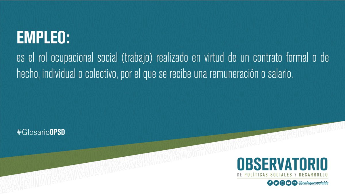 EnfoqueSocialDO's tweet photo. El empleo es el rol ocupacional social realizado en virtud de un contrato formal o individual a cambio de un salario. #GlosarioOPSD https://t.co/DQbjqolbhD