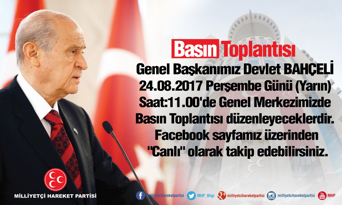 MHP_Bilgi's tweet photo. Genel Başkanımız Devlet BAHÇELİ 24.08.2017 Perşembe Günü (Yarın) Saat:11.00'de Genel Merkezimizde Basın Toplantısı düzenleyeceklerdir. https://t.co/ioOO1E120P