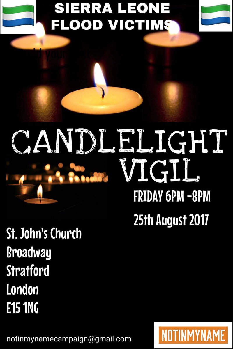 NotInMyNameSL's tweet photo. Unbearable pain Sierra Leoneans will gather on Fri 25 Aug 6-8pm at @StJohnsE15 for an Open Vigil #StandUpForSalone @TheAlima @seyiakiwowo https://t.co/Kg9rlRUofX