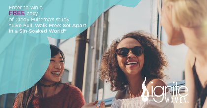 IgniteWomen's tweet photo. Want a FREE copy of Cindy Bultema's study "Live Full, Walk Free: Set Apart in a Sin-Soaked World"? See our Facebook page for entry details. https://t.co/trLBjmNLk6