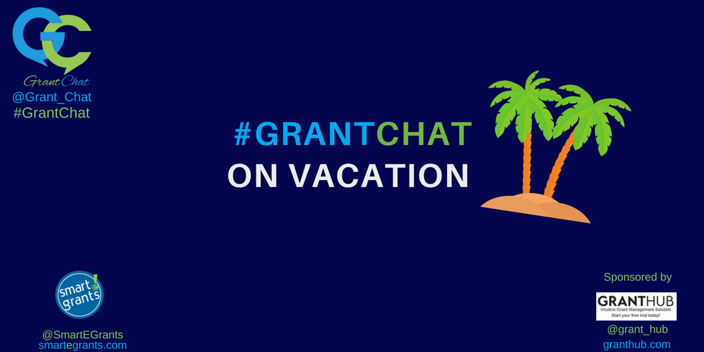 Grant_Chat's tweet photo. #GrantChat will be on vacation 8/29/17 but we will be back on 9/5/17 with guest @AmandaRipstra https://t.co/J440I238E9