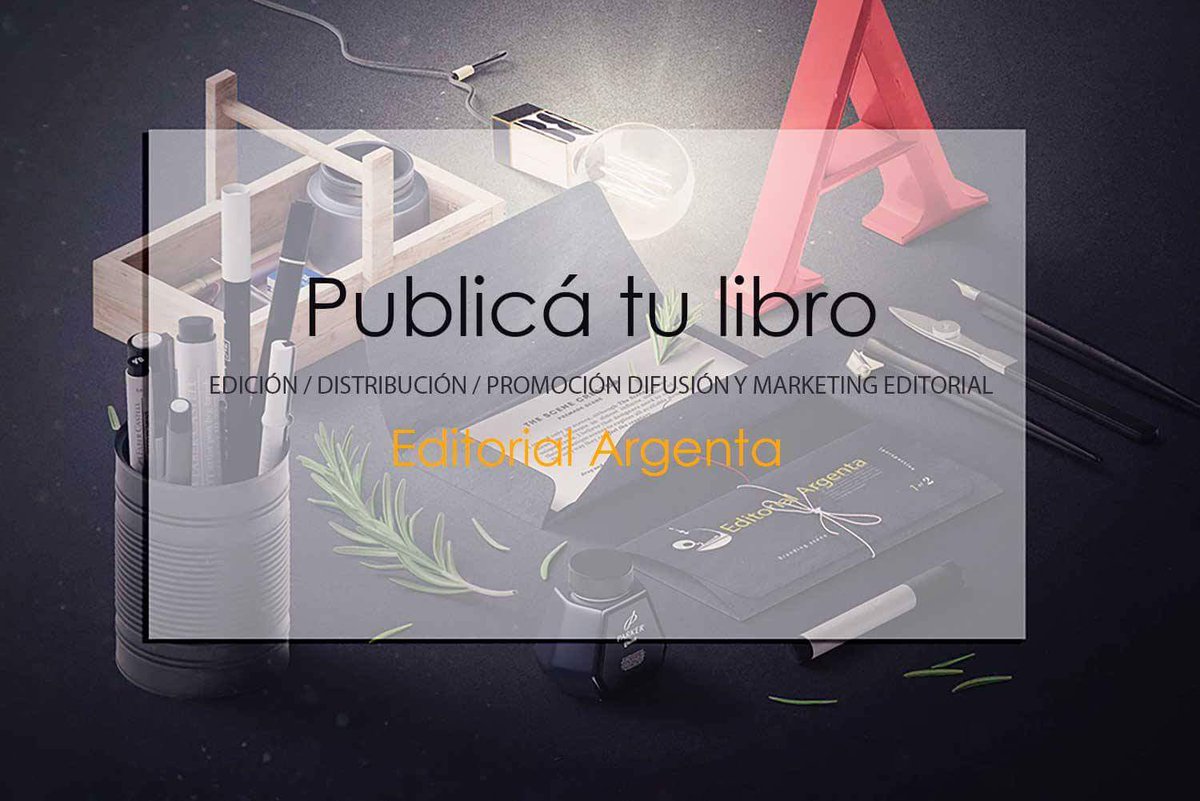 Publicá tu libro! <a href="/ArgentaEd/">Editorial Argenta</a>