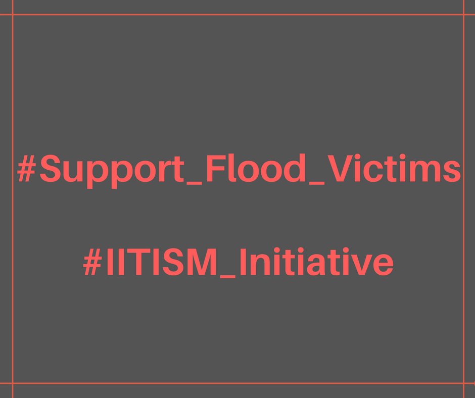 iitisminitiativ's tweet photo. Join us, we need your help. @PMOIndia @PrakashJavdekar @abpnewstv @CNN 
#Support_Flood_Victims 
#IITISM_initiative https://t.co/IH50kMn8GF