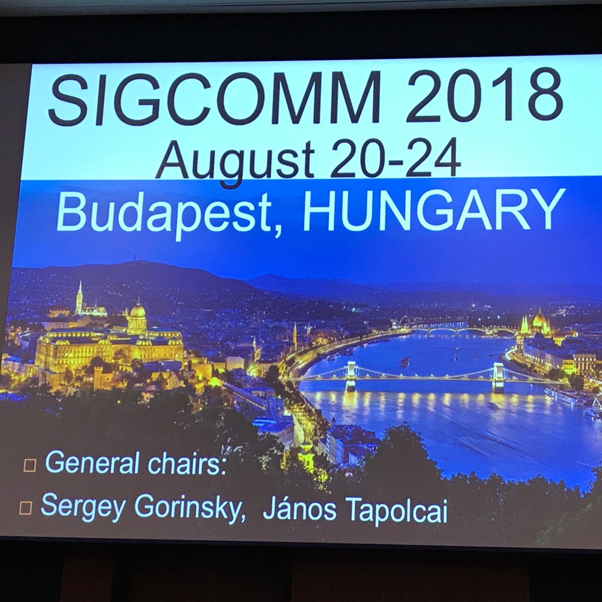 6_break's tweet photo. The venue of SIGCOMM2018(Budapest, Hungary)! #SIGCOMM17 https://t.co/VMFjZfeFiU
