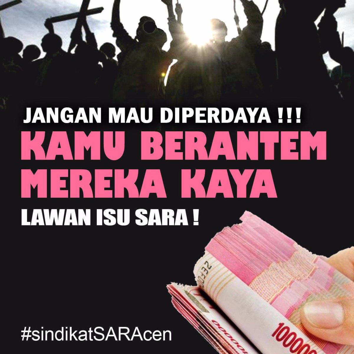 91_asep's tweet photo. Hari gini msh mau aja di adu domba, mereka enak dpt duit, kita yg rusak #sindikatSARAcen https://t.co/Q7PfqXrUu5