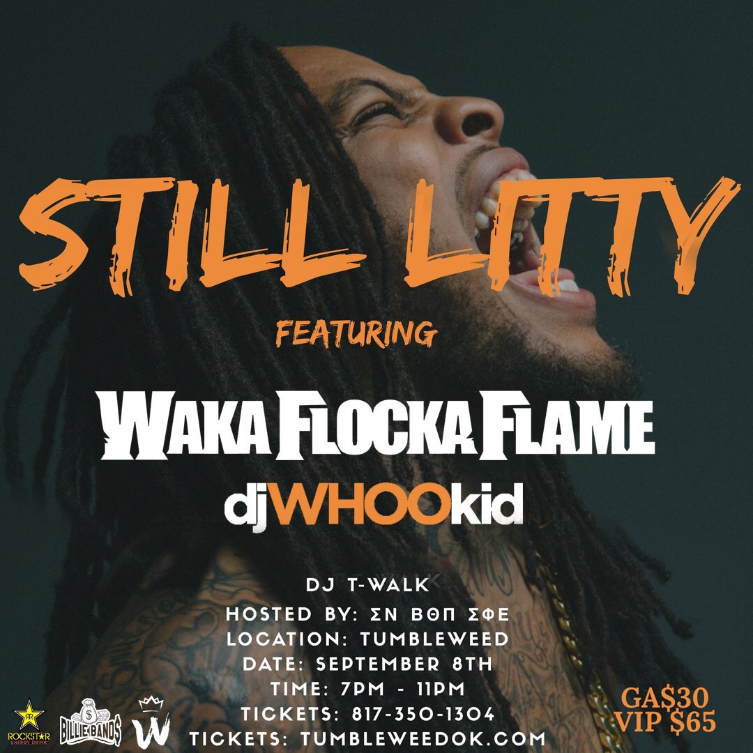 SigEpOKAlpha's tweet photo. Don't forget to buy your tickets to see @WakaFlocka at #StillLitty !! General Admission and VIP are available at https://t.co/PKySOX1dU7 https://t.co/HK7spGqjSf