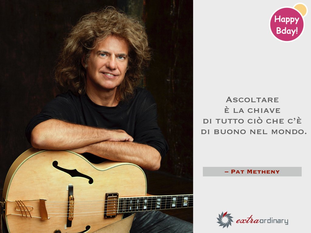 #ExtraordinaryBirthday #PatMetheny