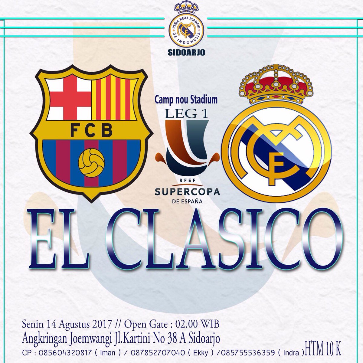 ⚽ Fc Barcelona 🆚 Real Madrid ( Leg 1 )
📅 Senin , 14 AGUSTUS 2017
⏰ OPEN GATE: 02.00 WIB
🏠 @joemwangi38 ( sebelah alanostra )