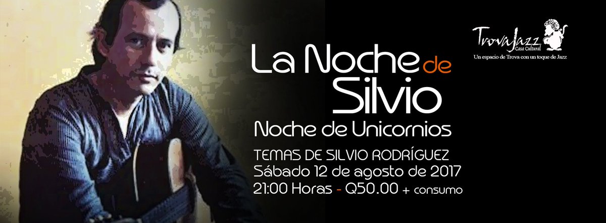 trovajazz's tweet photo. Sábado 12 de Agosto
La Noche de Silvio
21:00 Horas / Q.50.00 + consumo
Reservaciones: 2267-9388 / 2334-1241
@mastrovagt https://t.co/M5B9LqBokP