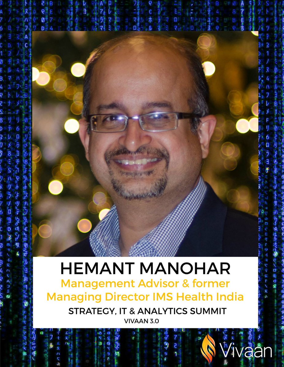 IIFT_Vivaan's tweet photo. Mr. Hemant Manohar ,Management Advisor &amp; former Managing Director, @IMSHealth will be speaking on strategy, IT and analytics at #Vivaan2017 https://t.co/ljR5p9jpdH