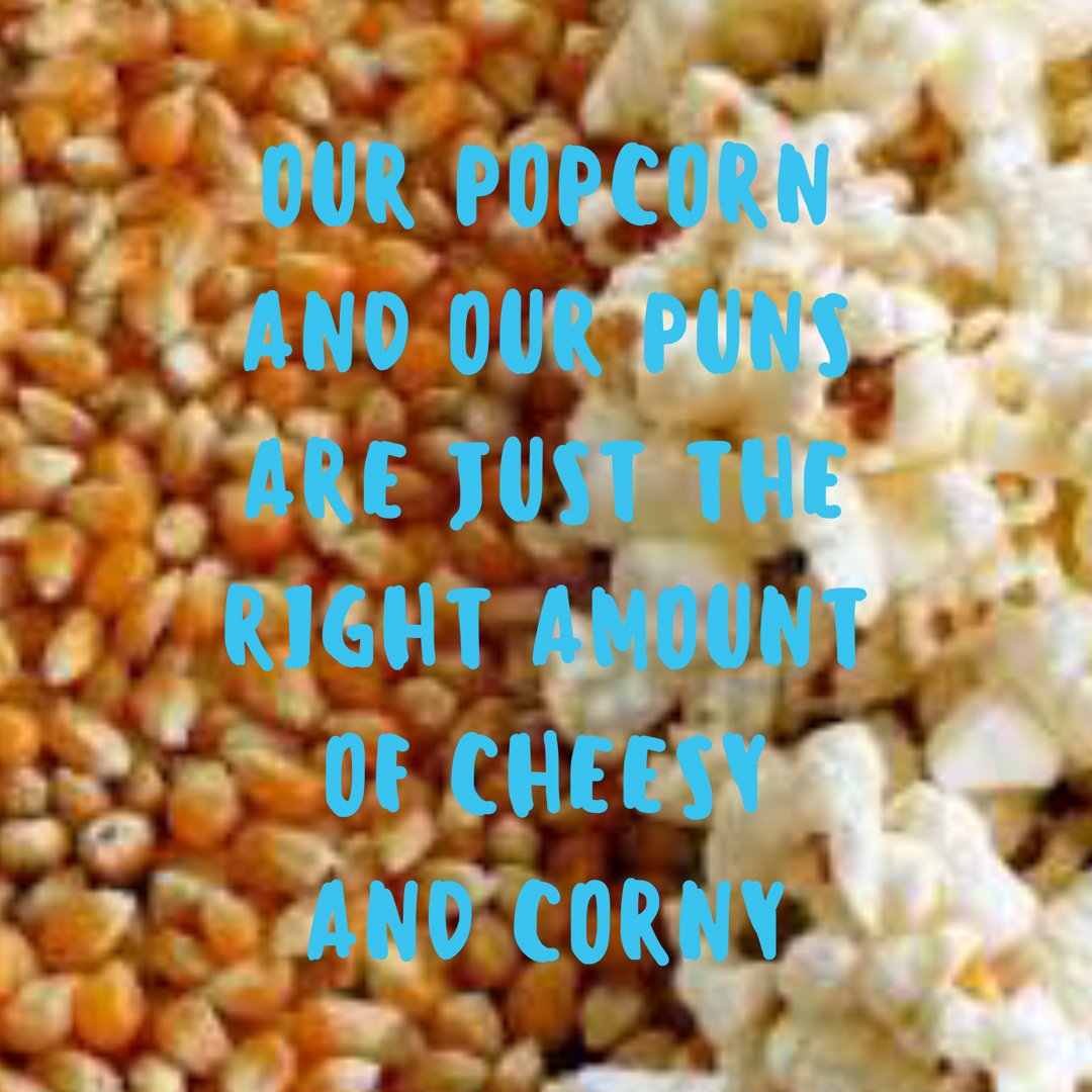 Our popcorn and our puns are just the right amount of #cheesy and #corny goo.gl/MeP8QK #popcornpun