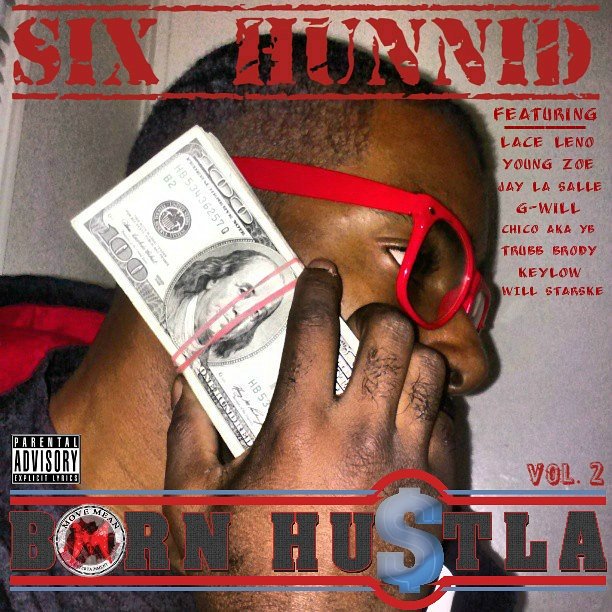 SIXHUNNID's tweet photo. HOT NEW ALBUM π₯π₯π₯π₯ #BornHustlaVol2 AVAILABLE 8/22/17! FEATURES BY @2047LENO @YoungZoe82 @Gwill916 @chicoakayb & MORE! #MoveMeanEnt https://t.co/Dd4xtJlWUK