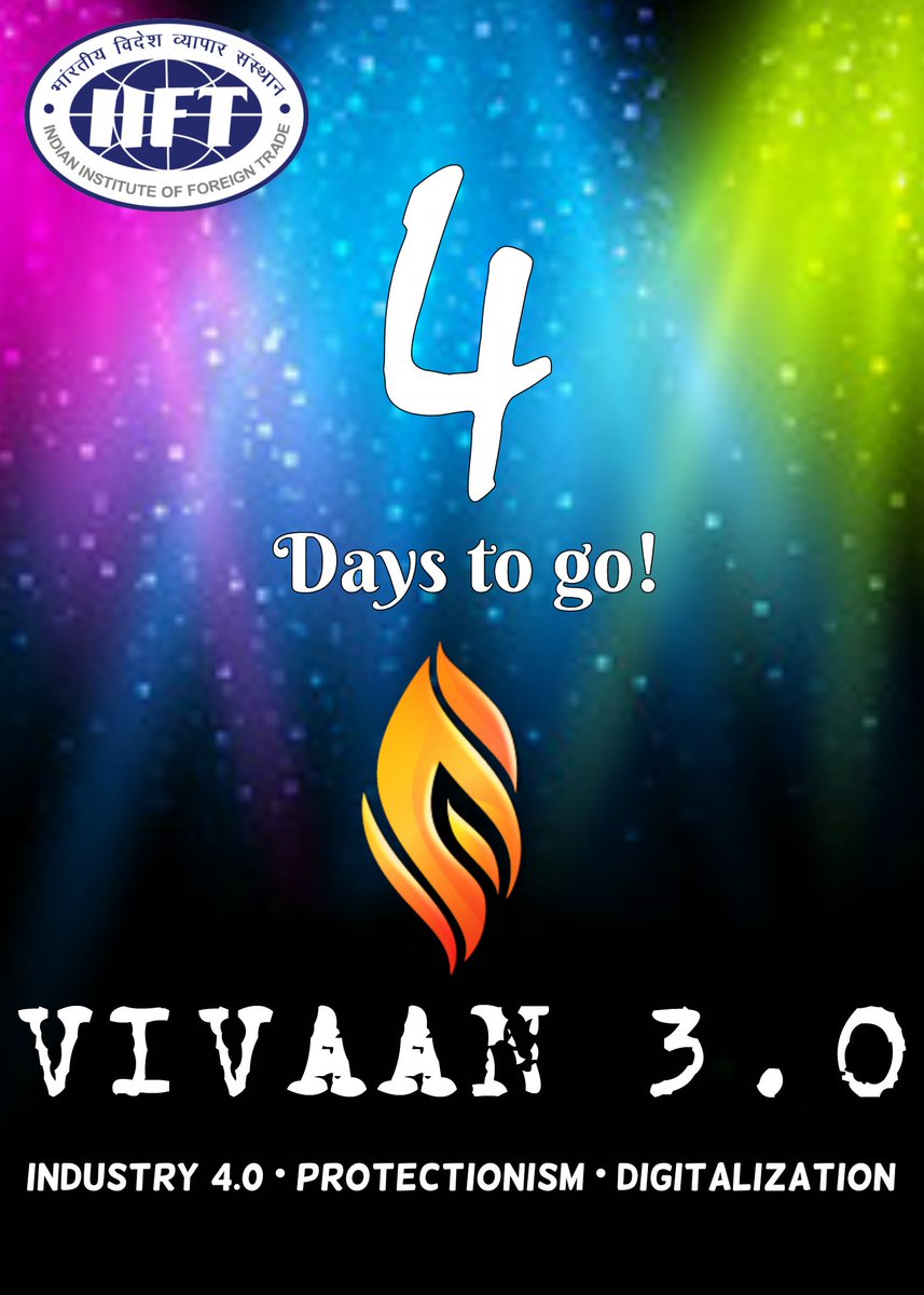 IIFT_Vivaan's tweet photo. Vivaan 3.0 is just round the corner with 4 days away from now. Brace yourself for all the actions which awaits. #Vivaan2017 #IIFT https://t.co/PlDKEplO0b