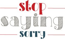 CoachPatrice24's tweet image. Stop saying "sorry".  Lose the "um", "sorry", "I think" filters words.  It shows insecurity. #BecomeMorePowerful