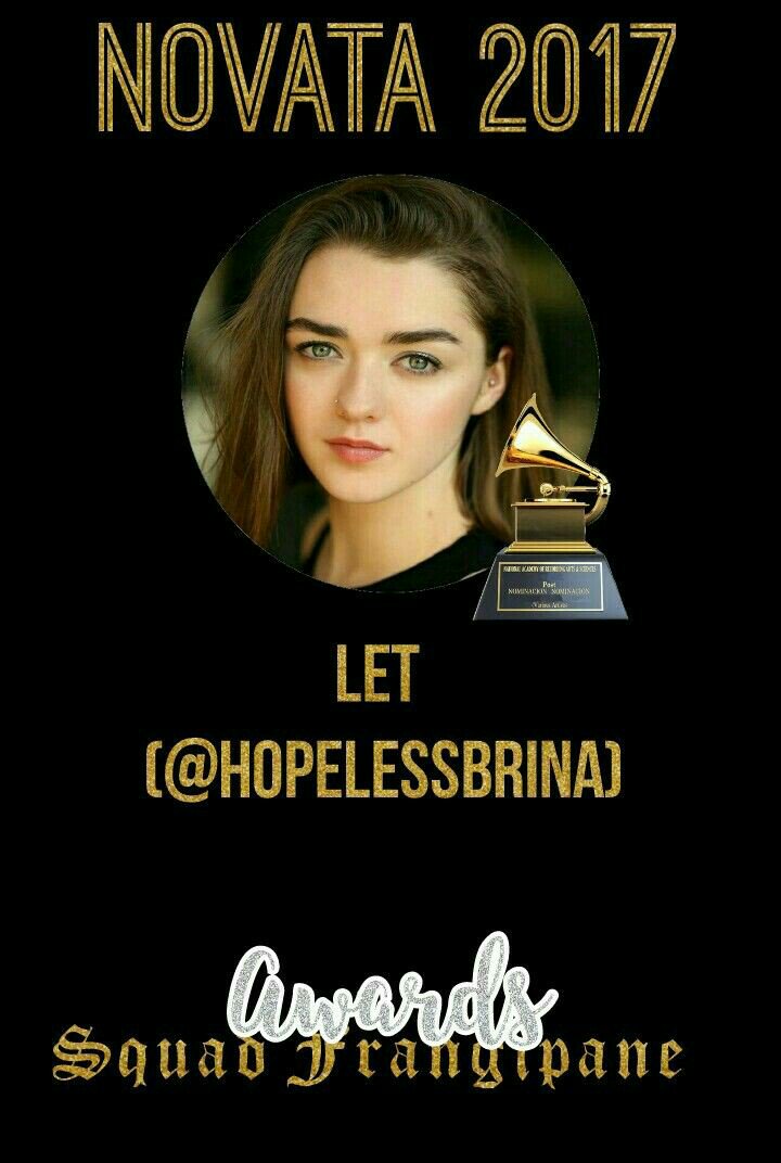A NOVATA 2017 VAI PARA LET!! (@hopelessbrina) PARABÉNS E BEM VINDA 
#AwardsSquadFrangipane