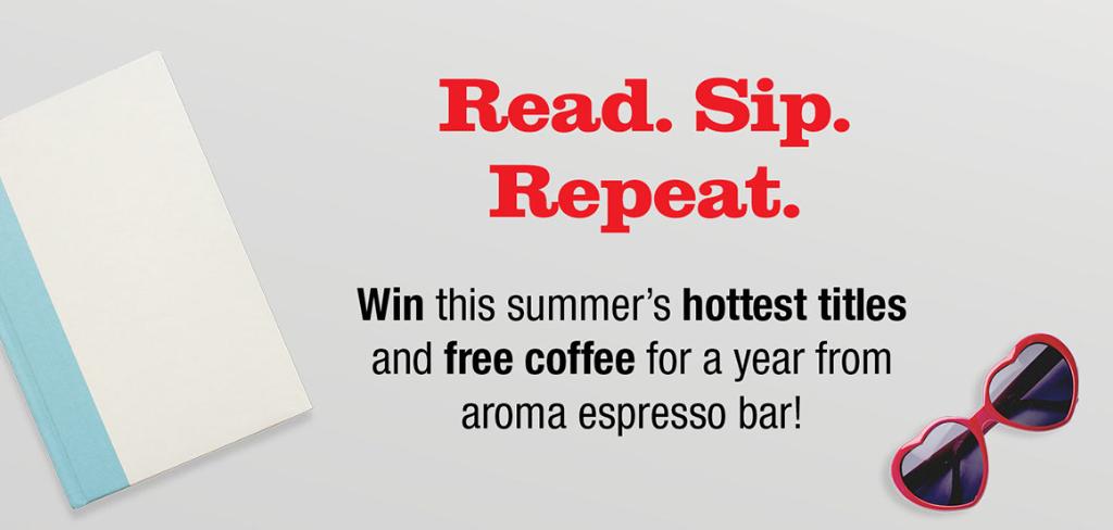 SimonSchusterCA's tweet image. Pop into select @aromaespresso locations &amp;amp; you could nab one of our great summer reads! Details at readsiprepeat.ca. #ReadSipRepeat