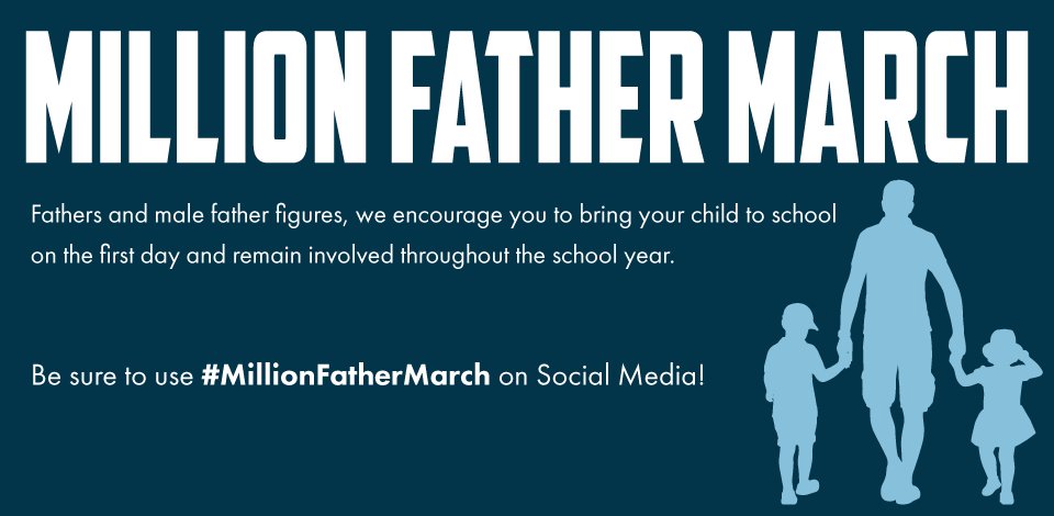 Fathers and father figures, we're inviting YOU to participate in the #MillionFatherMarch by bringing your child #backtoschool on 8/14!