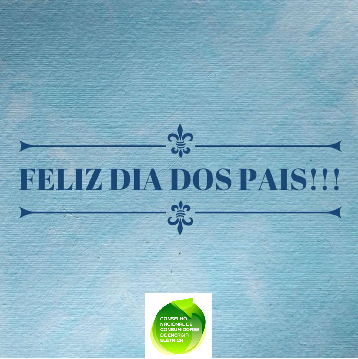 CONACENBR's tweet photo. Bom dia dos pais! https://t.co/8S1uVhNVb6