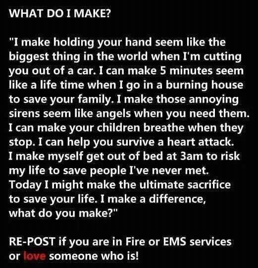 NLFireServices's tweet image. First Responders, be proud of what you make....you make a difference!