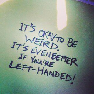 Happy #lefthandersday..Be Weird &amp; Proud To Be Different. Living in right handed world, I stand out &amp;  innovate ways to do everyday things.