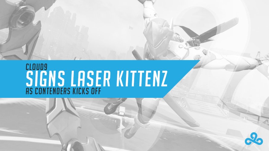 cilinder Vol Recensent Cloud9 acquires Laser Kittenz for Overwatch Contenders Season One - Heroes  Never Die