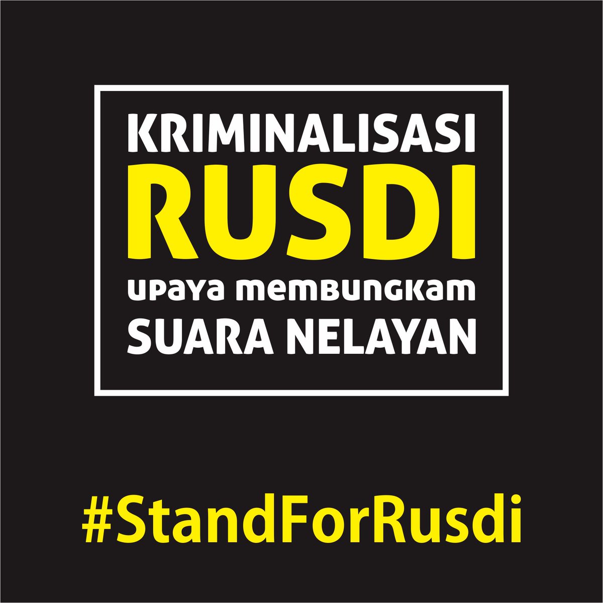 Maju terus pantang mundur. Hidup Nelayan ! #StandForRusdi