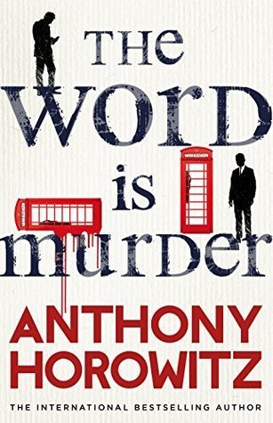 Goodreads Monday: #TheWordIsMurder by @AnthonyHorowitz - excited to read this!… snazzybooks.com/2017/08/14/goo…