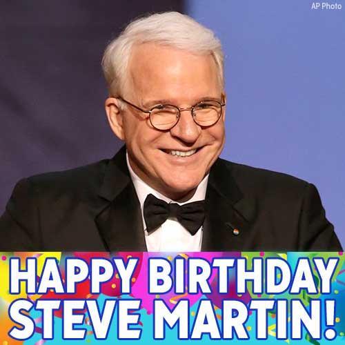 Happy birthday to actor and comedian Steve Martin! 