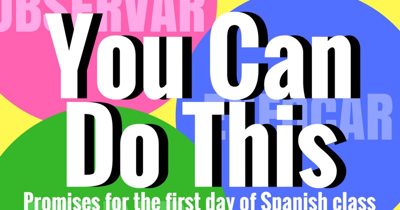 AATSPglobal's tweet photo. You Can Do This: Promises for the first day of Spanish class https://t.co/FC6xpC0E08 https://t.co/HMwpunrRPz