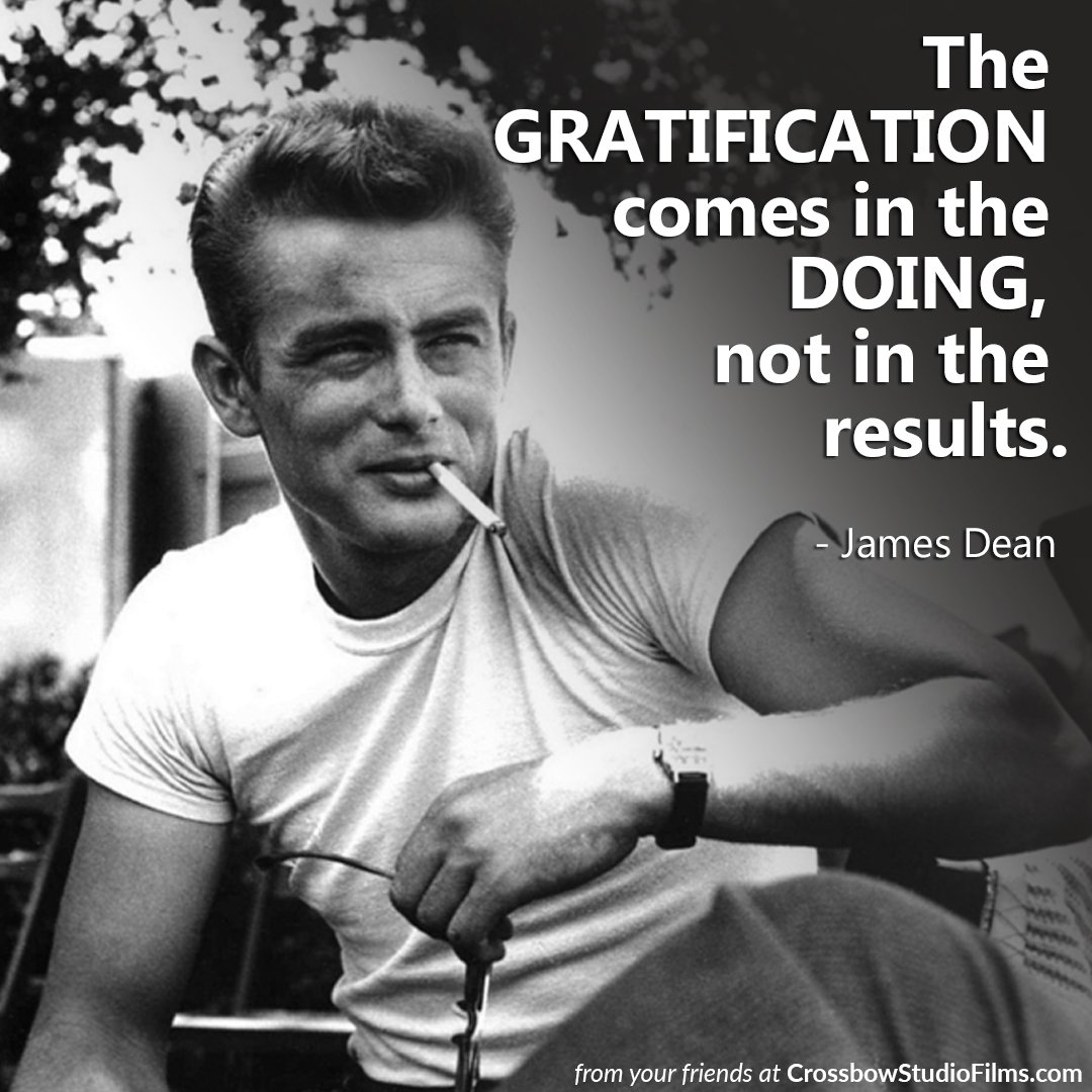 crossbowstudio's tweet photo. The gratification comes in the doing, no in the results. #jamesdean #supportindiefilm #movielover #film https://t.co/2ndLG5VYd3