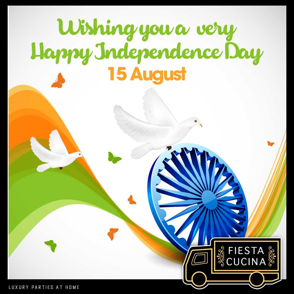 FiestaCucina's tweet photo. Team #FiestaCucina wishes you all a very #HappyIndependenceDay 2017. Feel the pride of being the part of such a glorious nation. #LoveIndia https://t.co/kj8CH0FQzy