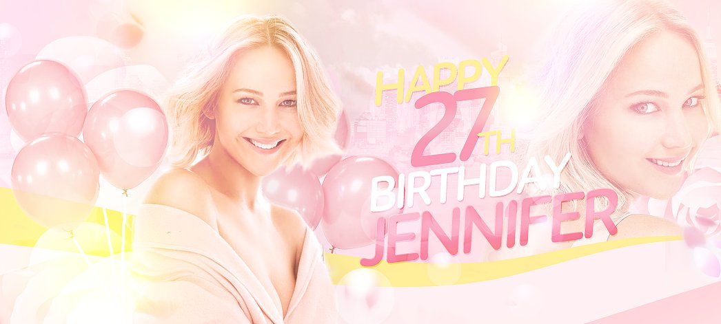 Happy 27th Birthday to our talented and lovely girl Jennifer Lawrence.     