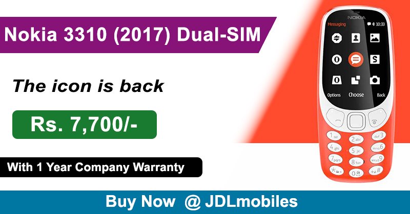 Nokia 3310 (2017) Dual-SIM - ₨. 7,700/-

With 1 Year Company Warranty

Buy Now :- jdlmobiles.com/nokia-3310-201…