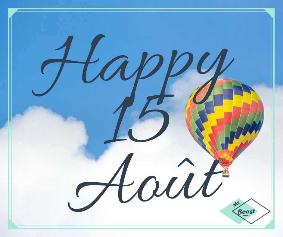 #Assomption
#MyBoost vous souhaites une belle journée !