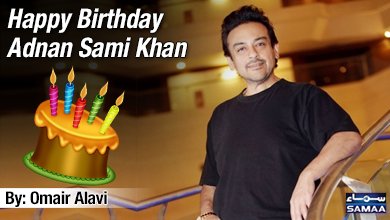 Happy Birthday Adnan Sami Khan
Read: 