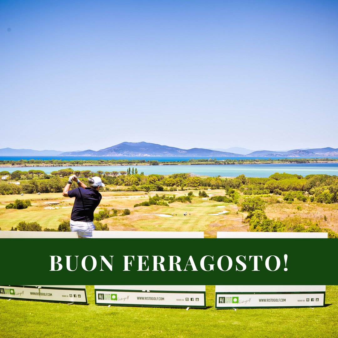 Un buon Ferragosto da #Ristogolf2017!