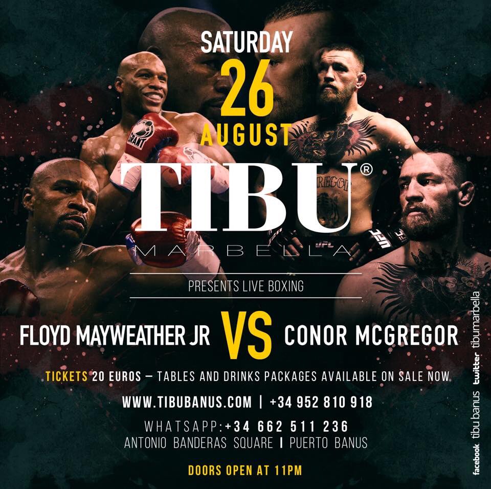 🚨LIVE on our screens in #Marbs 

<a href="/TIBUMarbella/">TIBU Marbella</a> present you the most anticipated fight🥊

MAYWEATHER V MCGREGOR 🙌🏼 

Tickets €20📱 +34662511236