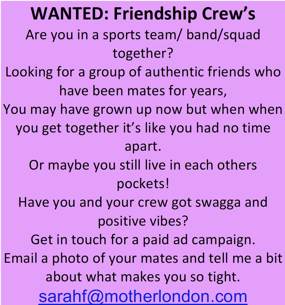 Casting groups of mates for paid ad campaign, tight knit friends with swagga! Friendship crew that has stood the test of time get in touch !