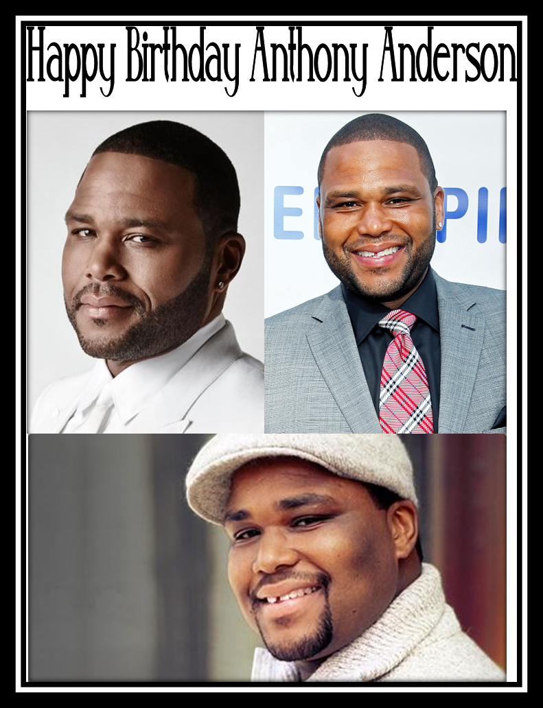 Happy Birthday Anthony Anderson 