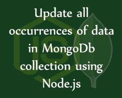 nodejsera's tweet photo. #update #all occurrences of data in @MongoDB #collection using @nodejs
Link : https://t.co/vIpZFSxj0G
#tutorial #nodejsera #nodejs #mongo https://t.co/imNe927NWG