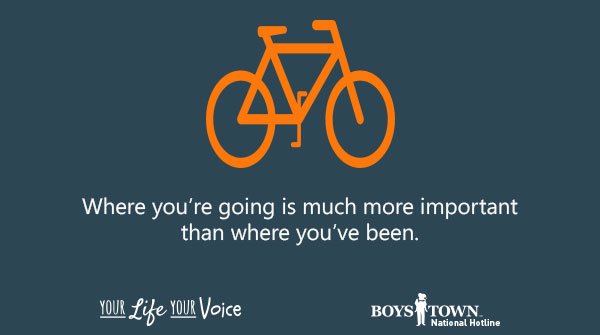 BoysTownHotline's tweet photo. Keep moving forward. https://t.co/Bw0Gloo9hi