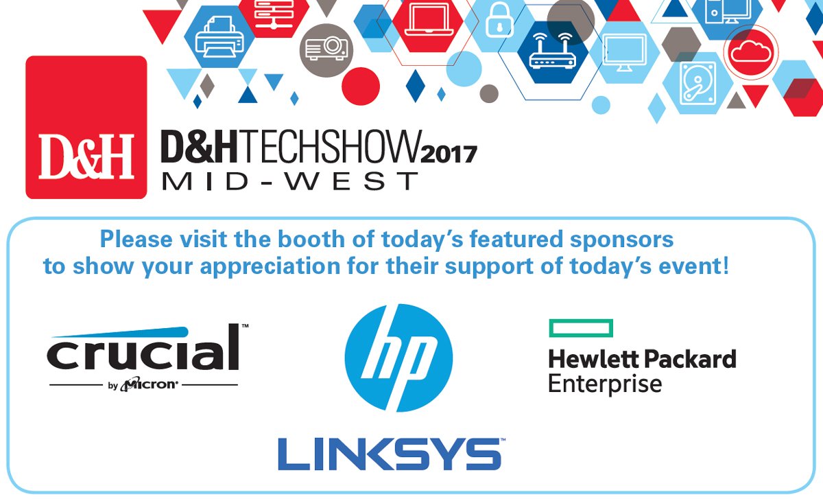 dandh's tweet photo. Thank you to our featured sponsors of today's Mid-West #DHTechShow 👉 @CrucialMemory  @HPChannelNews  @Linksys  @HPE_Partner https://t.co/k4MMOU5pgv