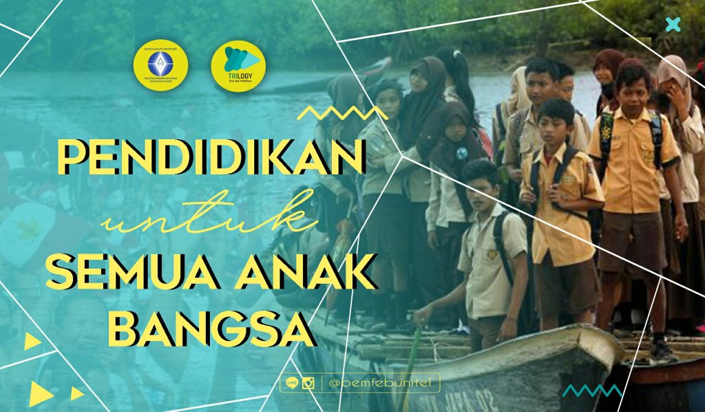 Pendidikan untuk Semua Anak Bangsa bemfebunivtelkom.wordpress.com/2017/08/15/pen…
