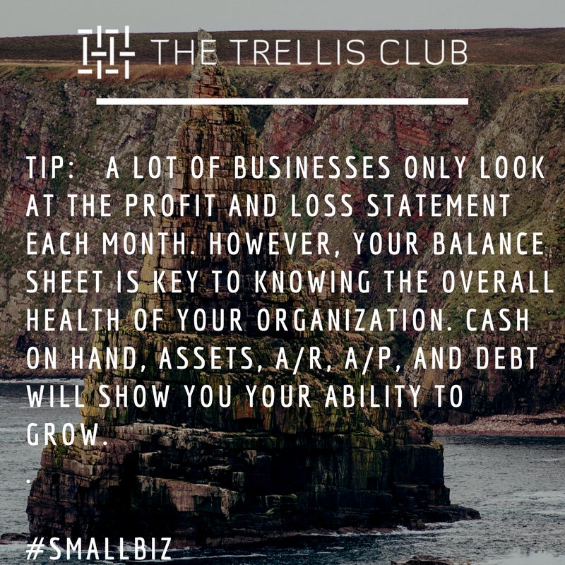 thetrellisclub's tweet image. Trellis Tip: #smallbiz #balancesheetmatters  #management #accounting #Entrepreneur