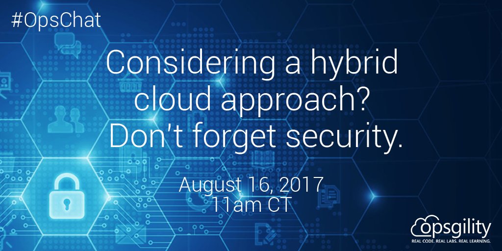 Opsgility's tweet photo. @Fisher85M we’re hosting a Hybrid #cloud &amp; #security Twitter chat at 11am CT tomorrow. We’d love for you to join the convo! Use: #OpsChat https://t.co/6TXnBTEfrY