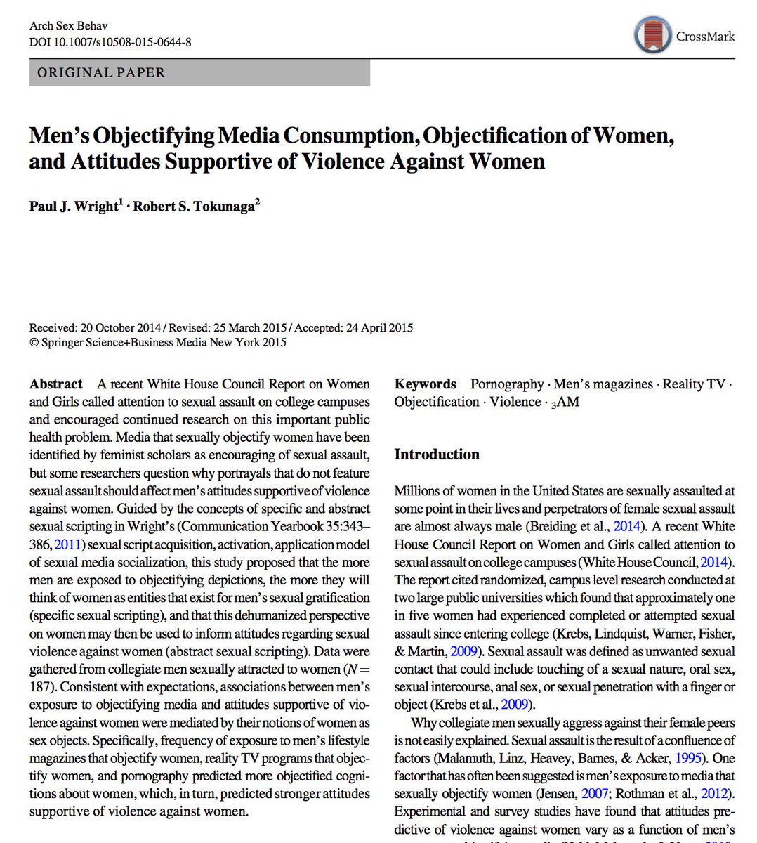 Men who see women as sexual objects (as instruments for male sexual gratification) are more likely to condone sexual violence against them.