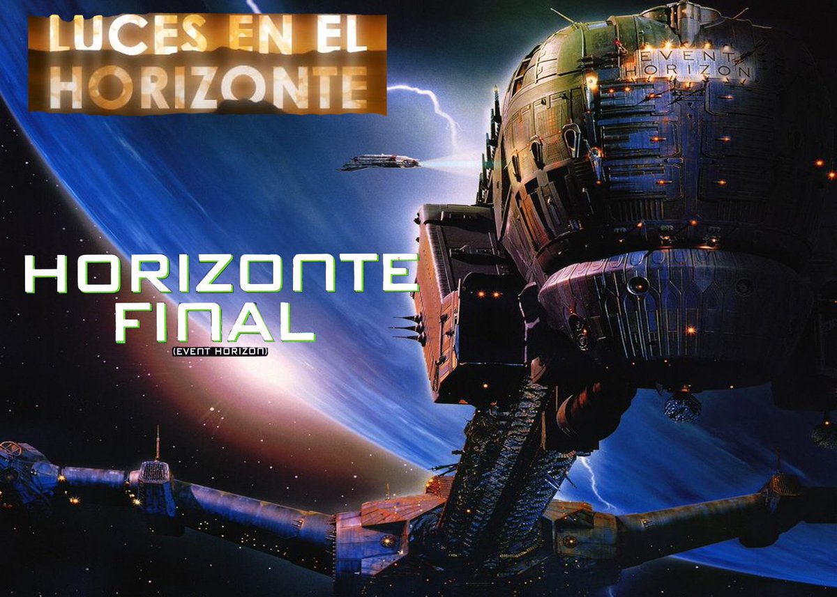 LucesHorizonte's tweet photo. #LucesEnElHorizonte 20 años de #HorizonteFinal #EventHorizont https://t.co/YEDzUEyrLo https://t.co/oUffCu0GRq