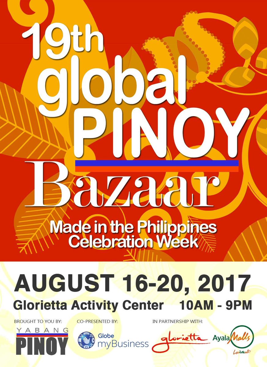 yabangpinoy's tweet photo. Today marks the opening of the 19th Global Pinoy Bazaar, in line with the celebration of the #PHMade month!
See you all in Glorietta! https://t.co/ybbXZcosBV