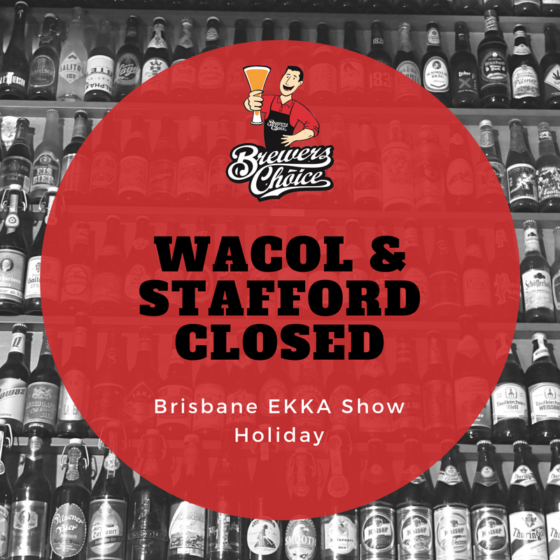 BrewersChoice's tweet photo. Wacol &amp; Stafford stores are closed today due to the Ekka Show Holiday. Pop into Ipswich or Browns Plains for your brewing essentials! https://t.co/kuEh2UV4VK